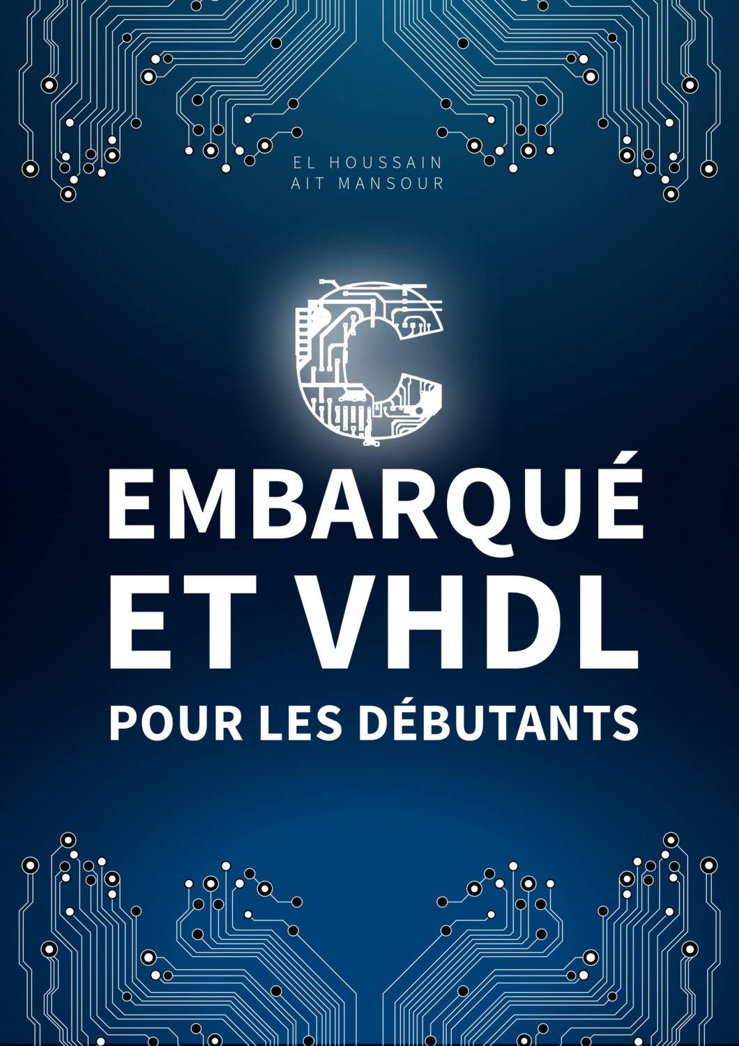 Langage c et VHDL pour les débutants