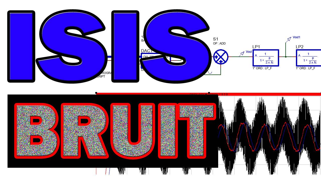 ISIS PROTEUS Générateur du bruit – Filtrage analogique