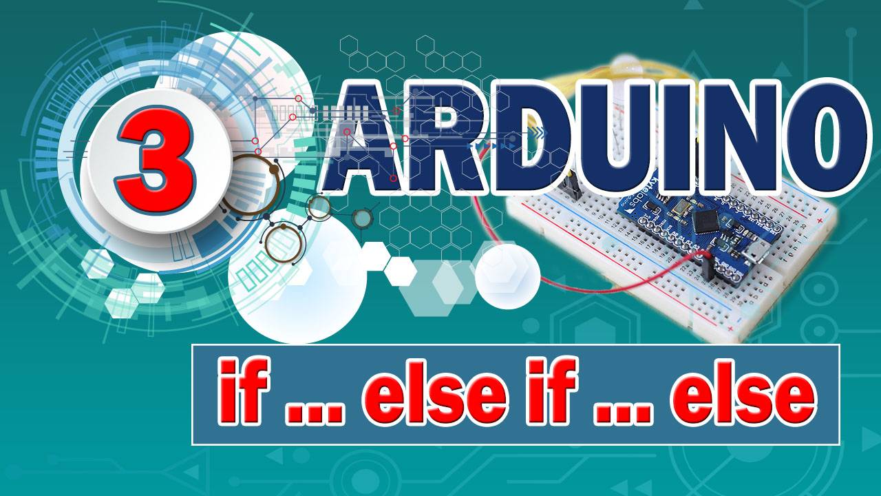Arduino 3 Instruction if else else if