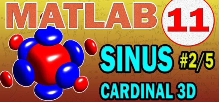 Matlab 11 Les Fonctions Mathématiques 25 - Sinus cardinal