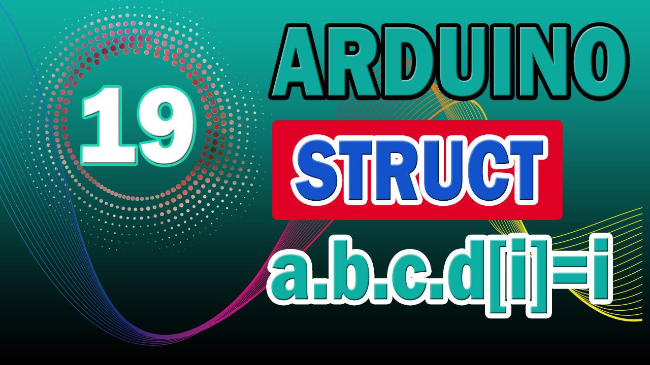 Arduino 19 les structures