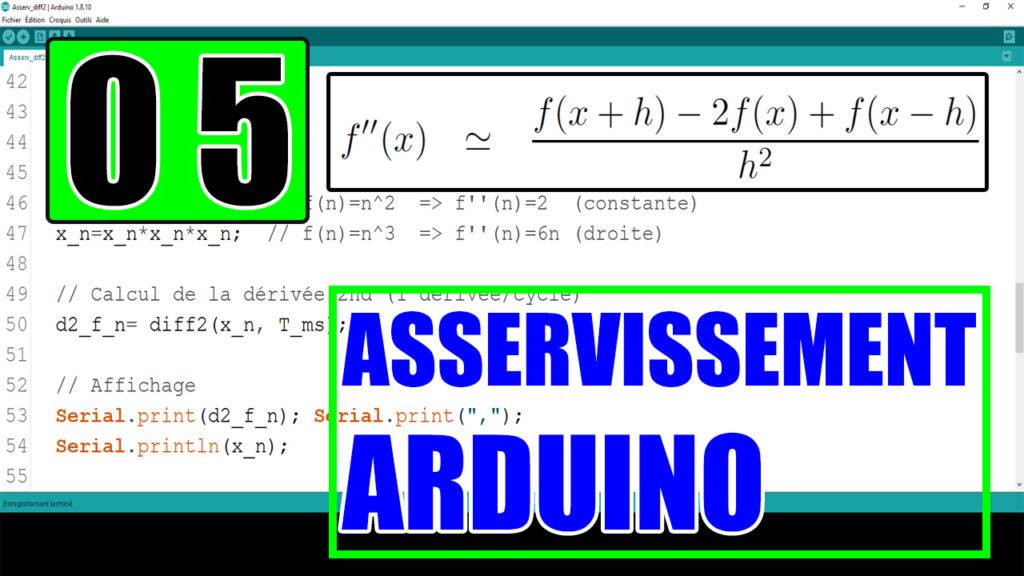 Asservissement Arduino Discrétisation et Implémentation de la dérivée seconde