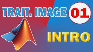 Traitement d'image - Introduction