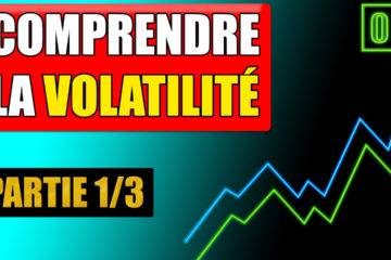 Comprendre la volatilité - Bourse - Partie 1-3