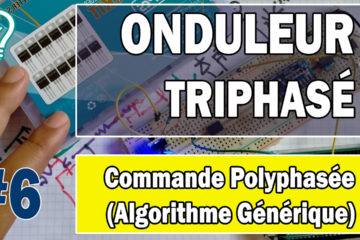 Onduleur triphasé Algorithme générique - Commande polyphasée