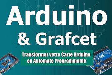 Arduino et Gracet Codage du Grafcet avec Arduino